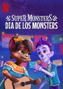 (2020) Super Monsters: Dia de los Monsters