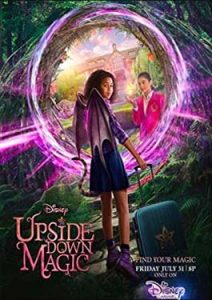 Upside Down Magic (2020) ด้วยพลังแห่งเวทมนตร์ประหลาด