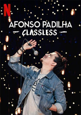 ดูหนังฟรีออนไลน์ Afonso Padilha : Classless (2020) HD