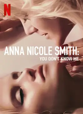 Anna Nicole Smith You Don't Know Me (2023)