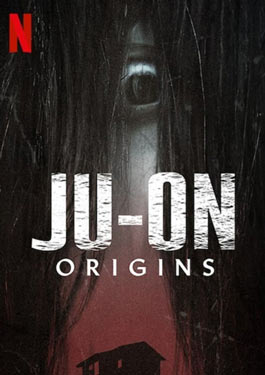 Ju-on: Origins (2020) จูออน กำเนิดโคตรผีดุ